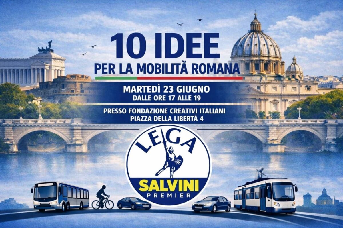 Mobilità a Roma, la Lega lancia il suo piano: dieci idee per trasporti, parcheggi e collegamenti